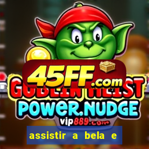 assistir a bela e a fera 2014 completo dublado